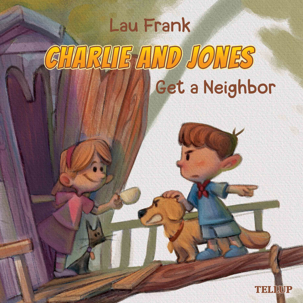Charlie and Jones #3: Get a Neighbor