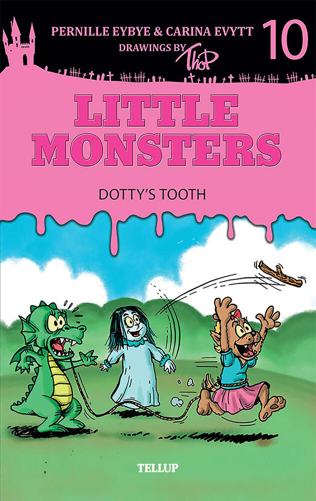 Little Monsters #10: Dotty’s Tooth