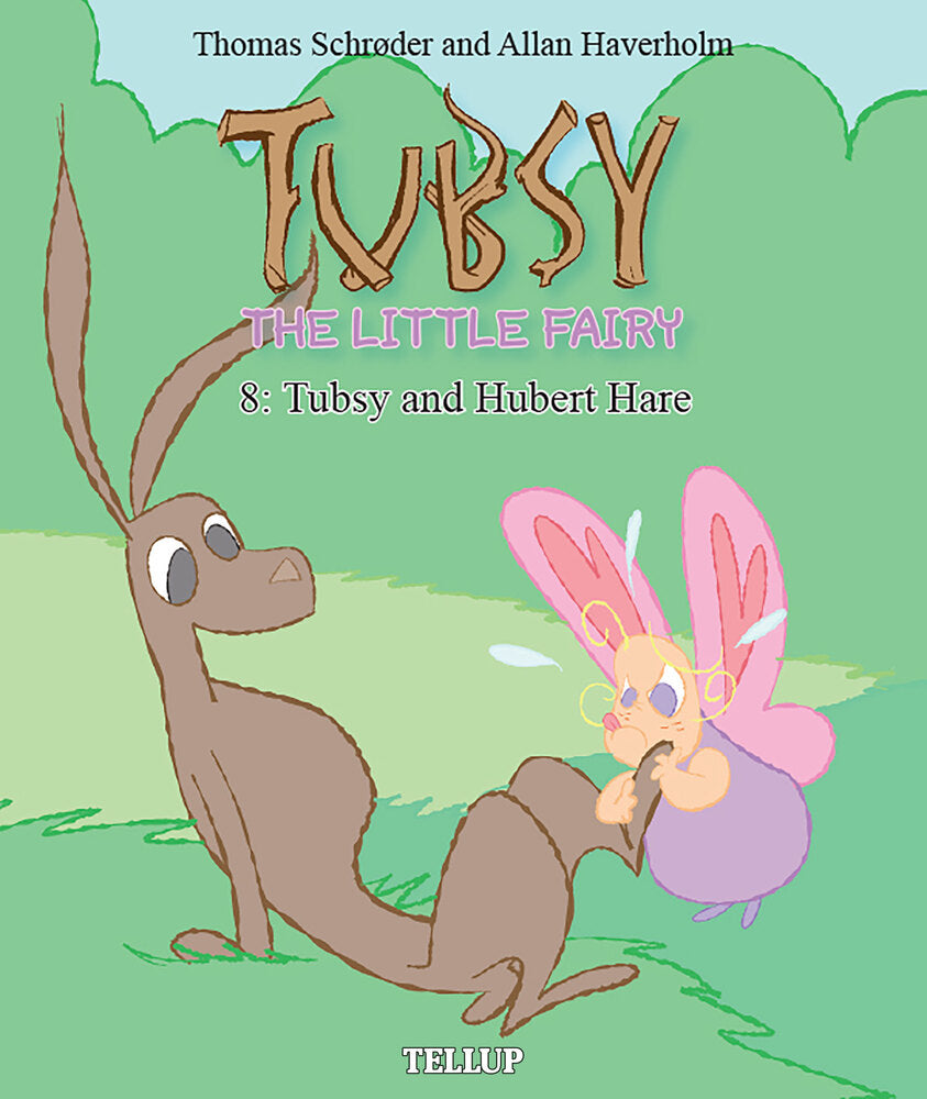Tubsy - the Little Fairy #8: Tubsy and Hubert Hare