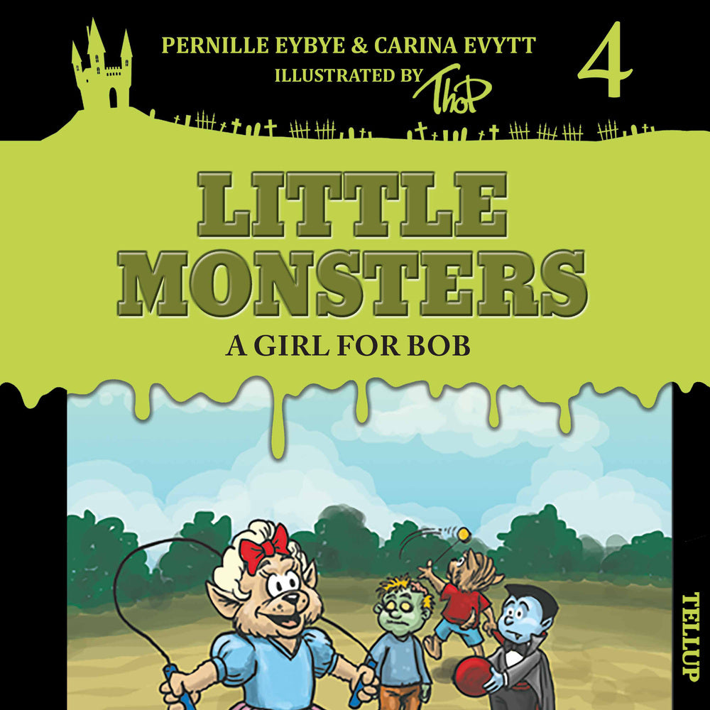 Little Monsters #4: A Girl for Bob