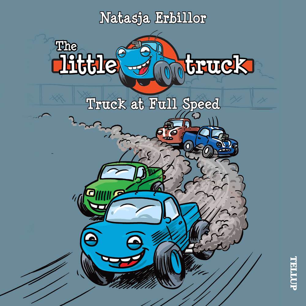 The Little Truck #1: Truck at Full Speed