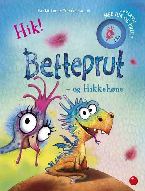 Betteprut og Hikkehøne