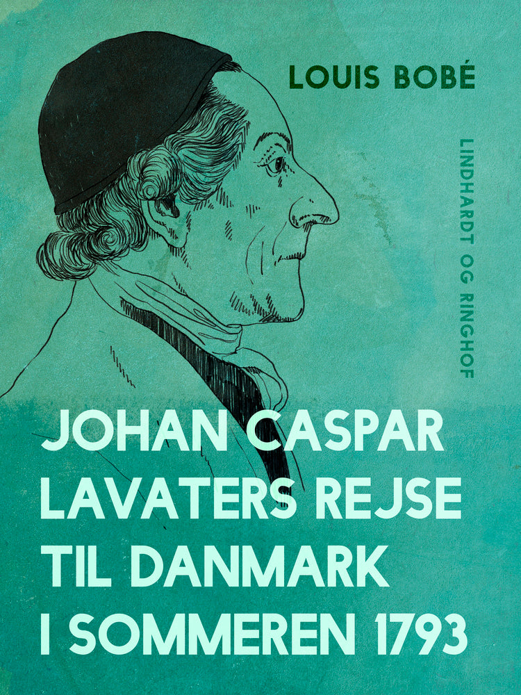 Johan Caspar Lavaters rejse til Danmark i sommeren 1793