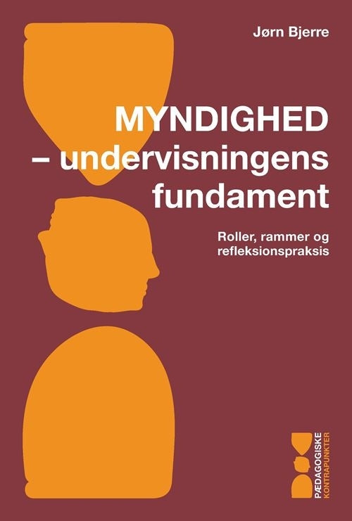 Myndighed - undervisningens fundament