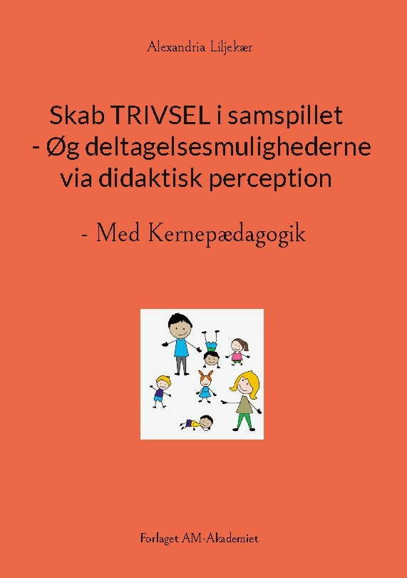 Skab TRIVSEL i samspillet - Øg deltagelsesmulighederne via didaktisk perception