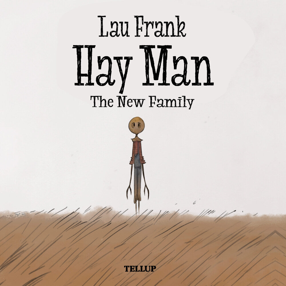 Hay Man #3: The New Family