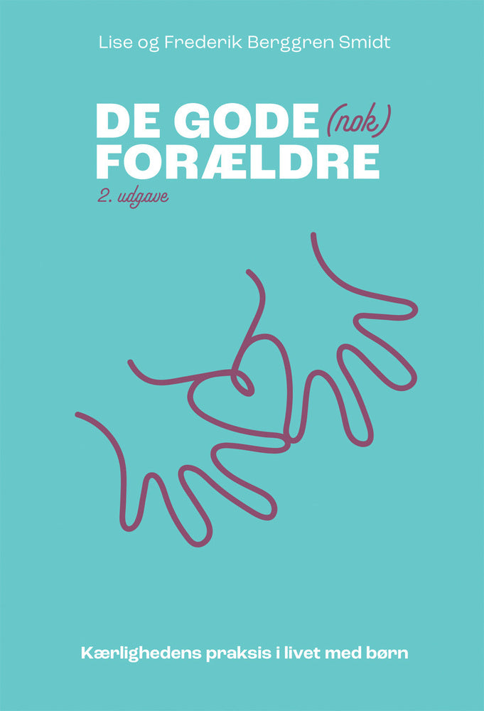 De gode (nok) forældre