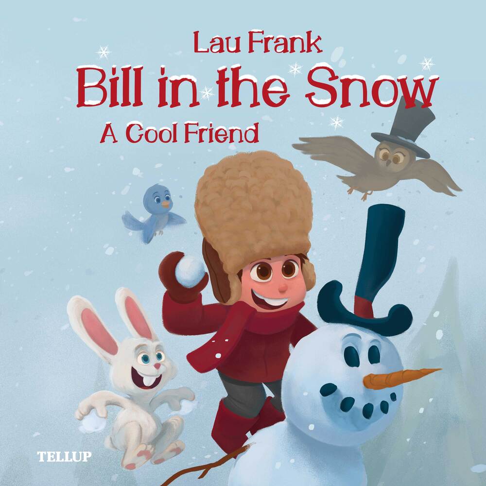 Bill in the Snow #1: A Cool Friend