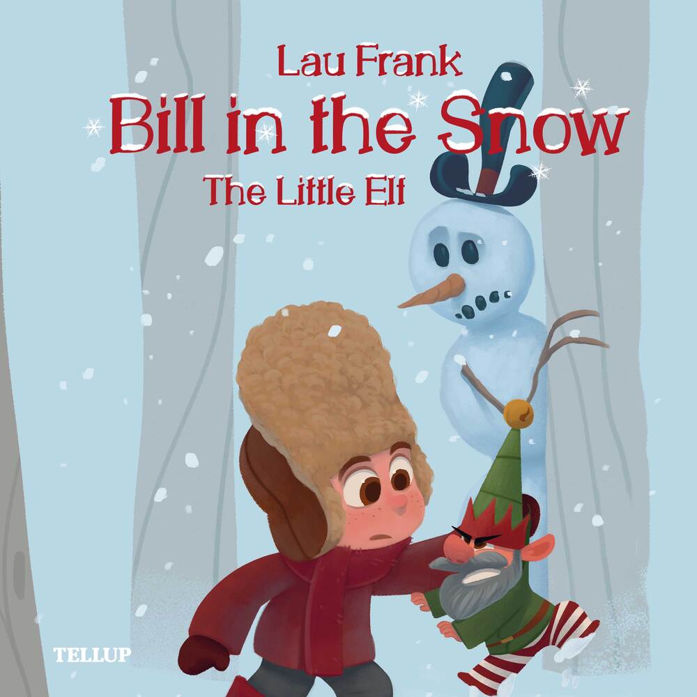 Bill in the Snow #2: The Little Elf