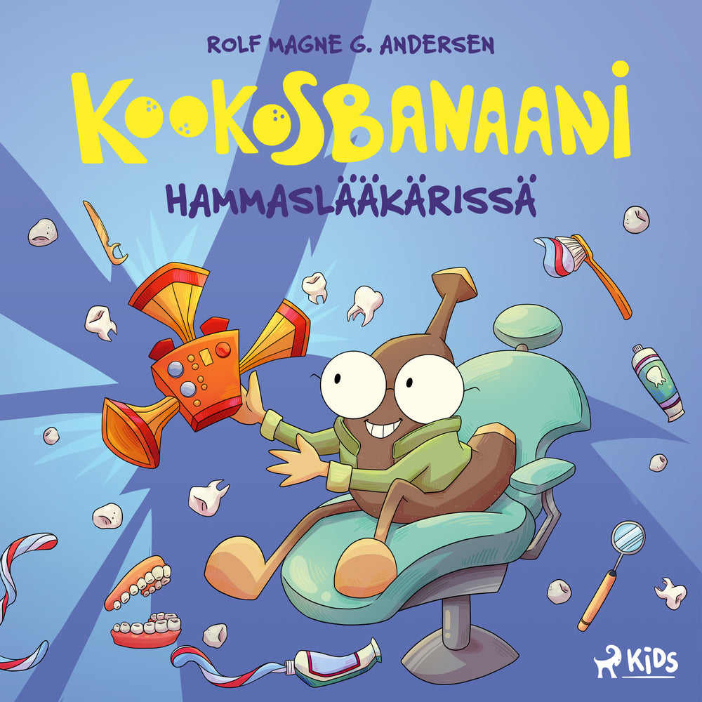 Kookosbanaani hammaslääkärissä