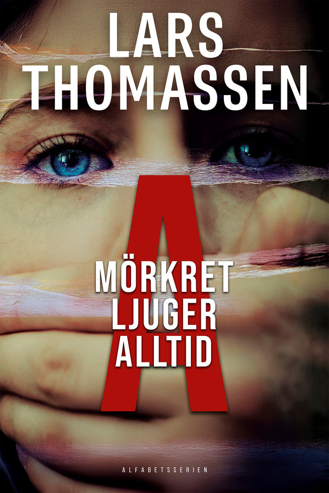 A - Mörkret ljuger alltid