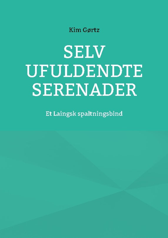 Selv ufuldendte serenader