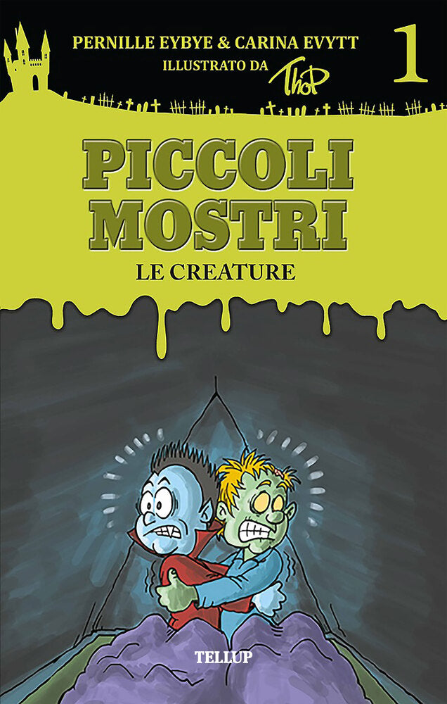 Piccoli mostri #1: Le creature