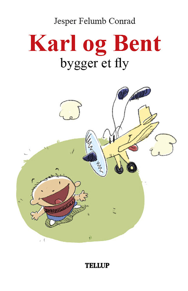 Karl og Bent #2: Karl og Bent bygger et fly