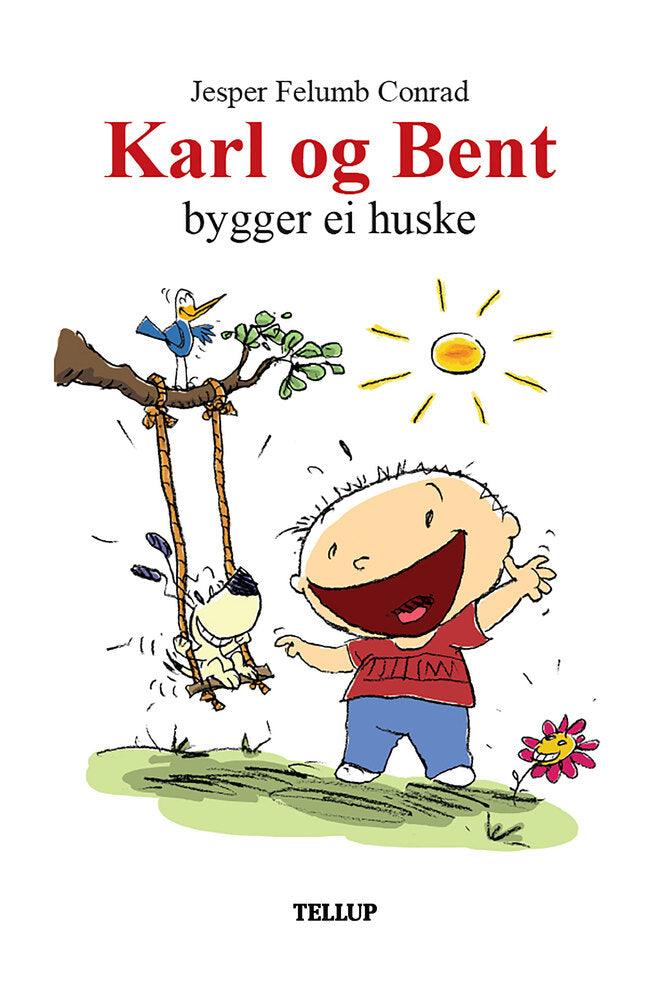 Karl og Bent #5: Karl og Bent bygger ei huske