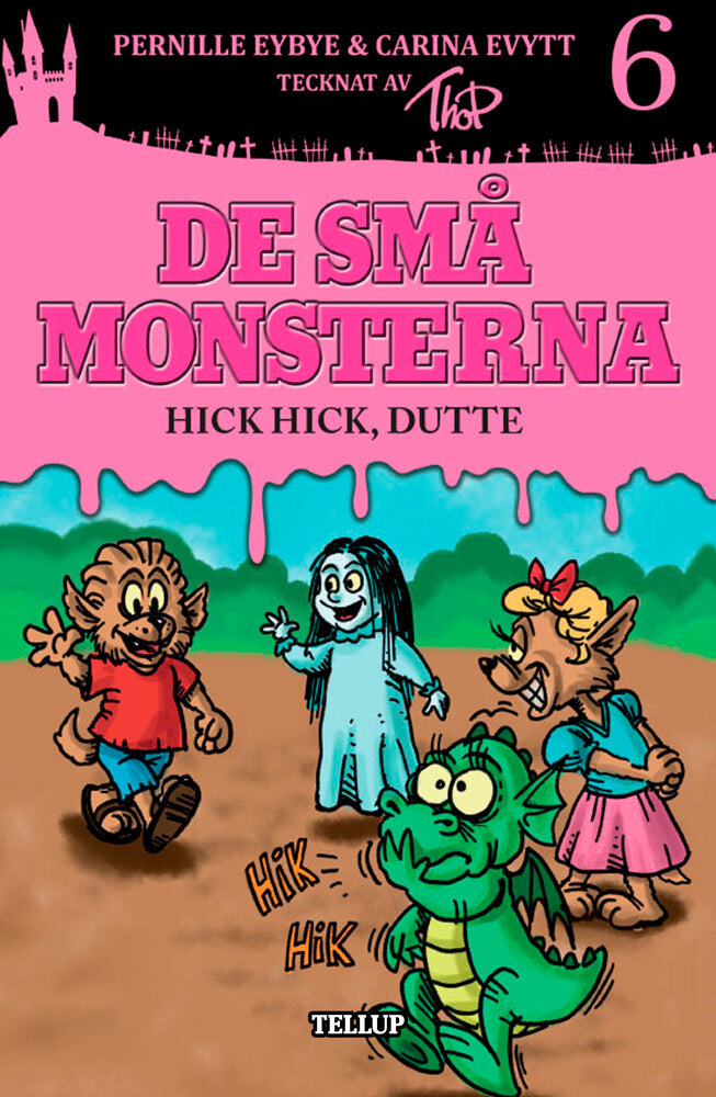 De små monsterna #6: Hick hick, Dutte