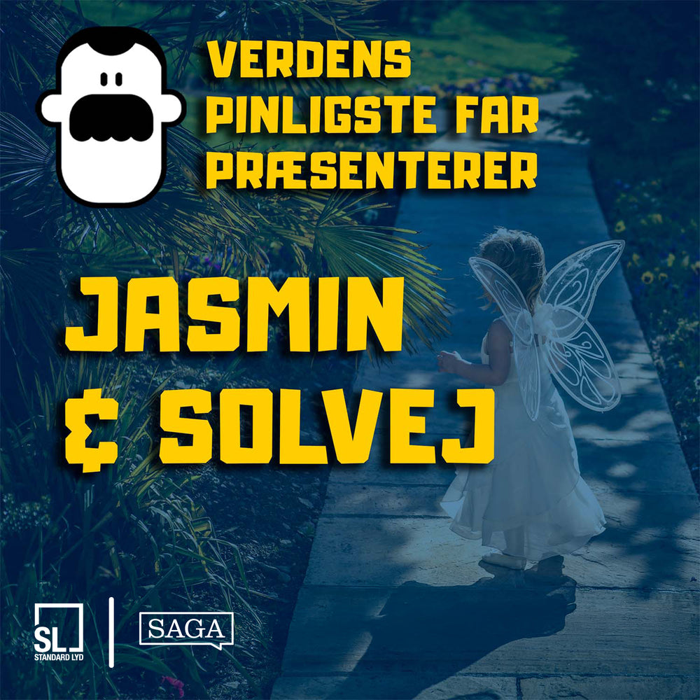 Verdens Pinligste Far præsenterer "Jasmin og Solvej"
