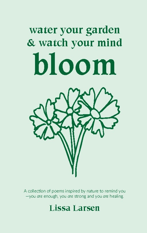 Water Your Garden and Watch Your Mind Bloom