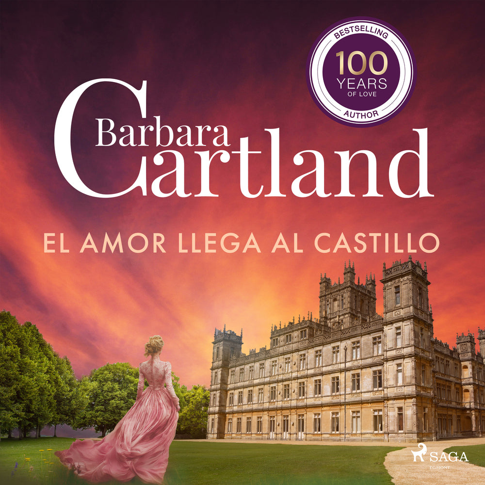El Amor Llega al Castillo (La Colección Eterna de Barbara Cartland 17)