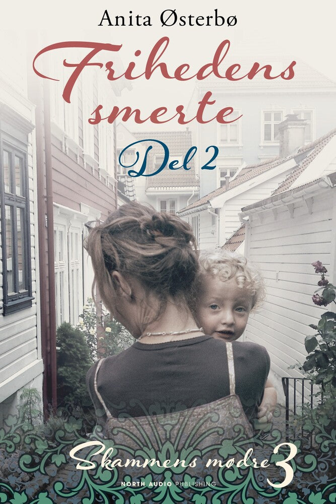 Frihedens smerte - del 2