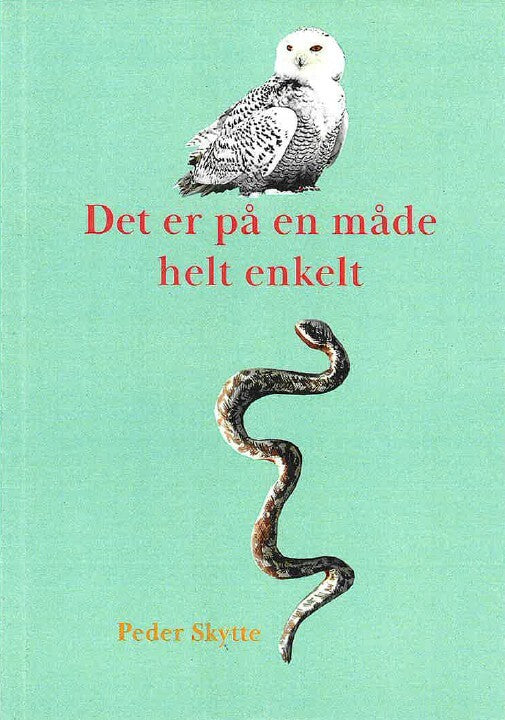 Det er på en måde helt enkelt