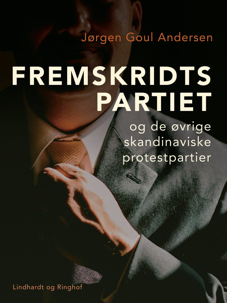 Fremskridtspartiet og de øvrige skandinaviske protestpartier