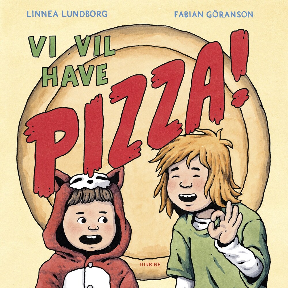 Vi vil have pizza!