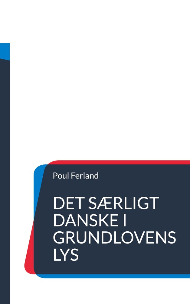 Det særligt danske i Grundlovens lys