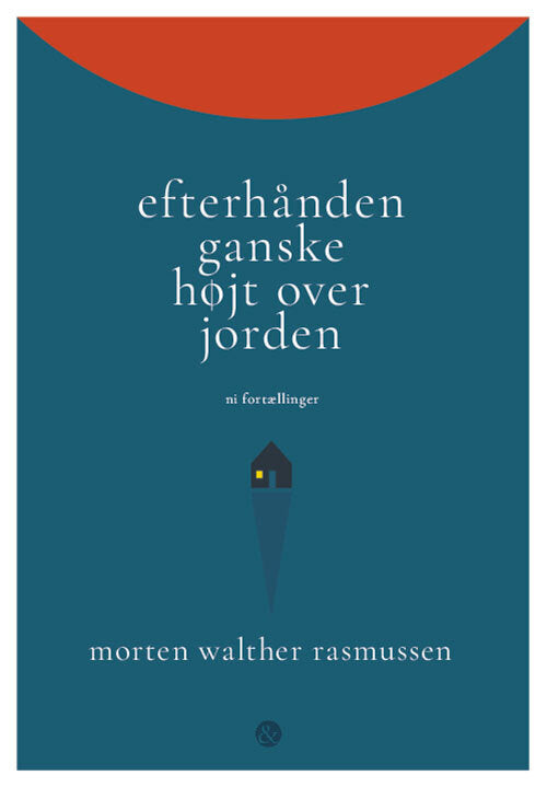 Efterhånden ganske højt over jorden