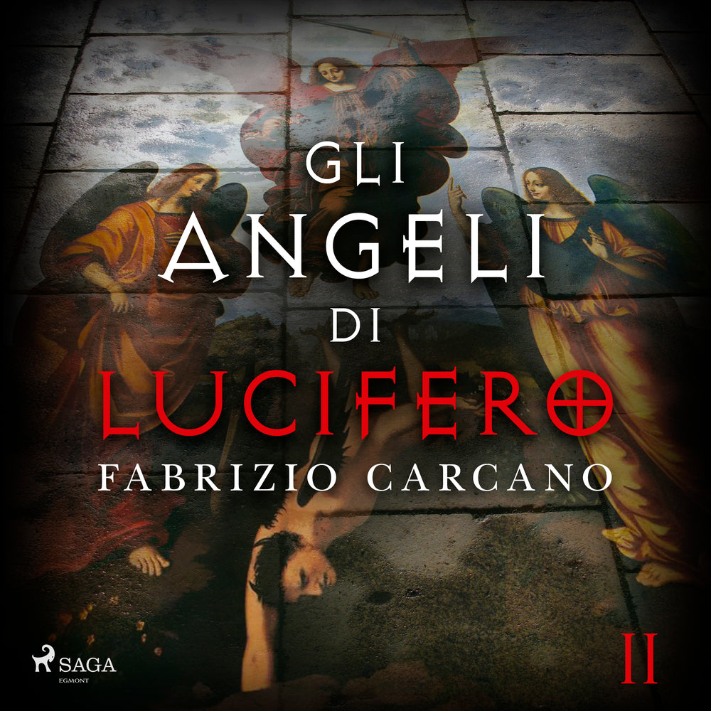 Gli angeli di Lucifero - Seconda parte