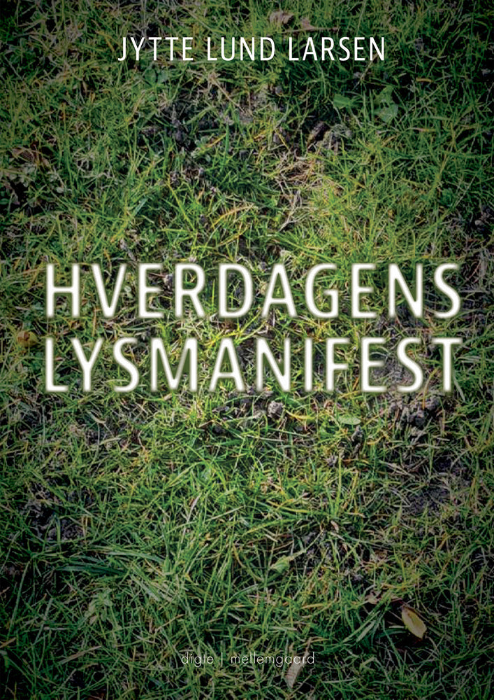 HVERDAGENS LYSMANIFEST