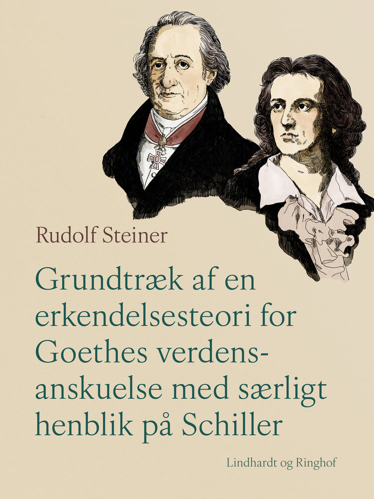 Grundtræk af en erkendelsesteori for Goethes verdensanskuelse med særligt henblik på Schiller