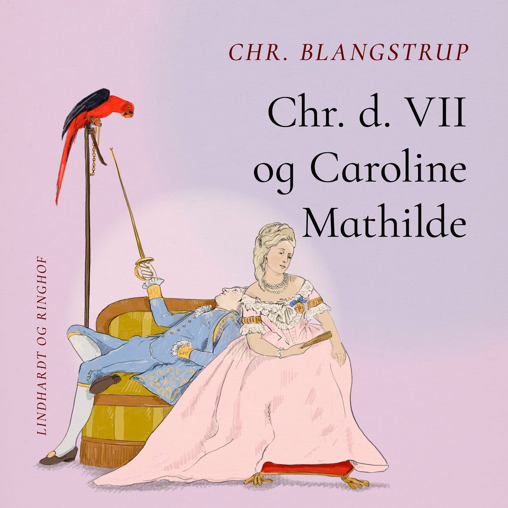 Chr. d. VII og Caroline Mathilde
