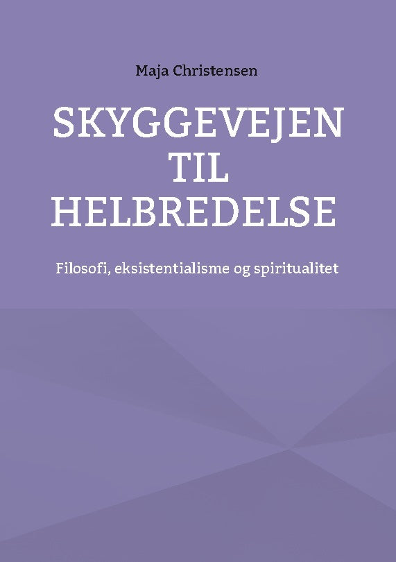 Skyggevejen til helbredelse