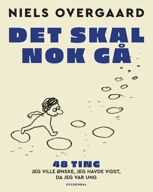 D1 Det skal nok gå - 48 ting, jeg ville ønske, jeg havde vidst, da jeg var ung