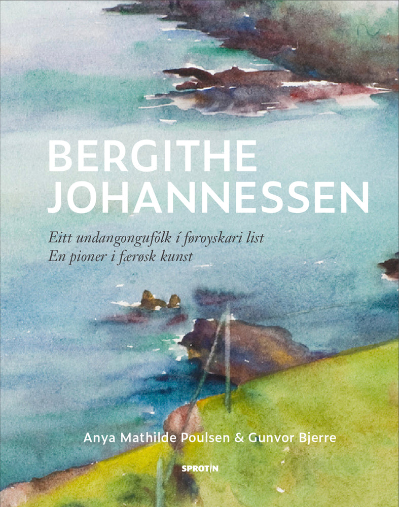 Bergithe Johannessen. En pioner i færøsk kunst