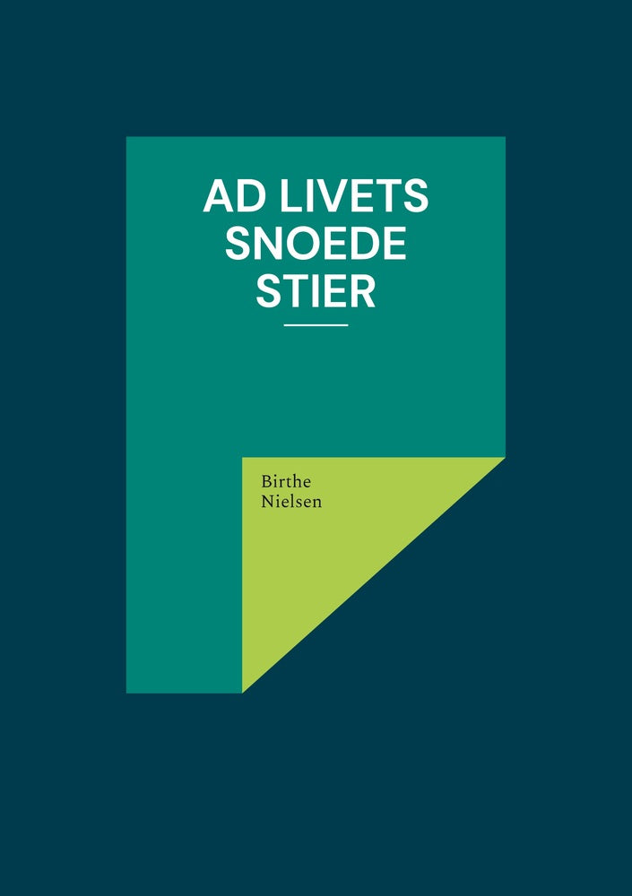 Ad livets snoede stier