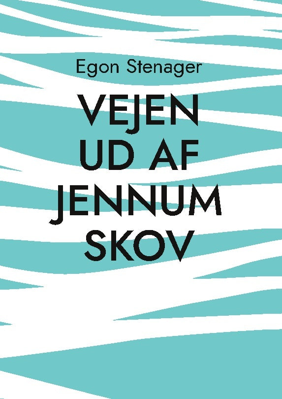 Vejen ud af Jennum Skov