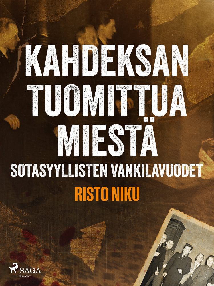 Kahdeksan tuomittua miestä – Sotasyyllisten vankilavuodet