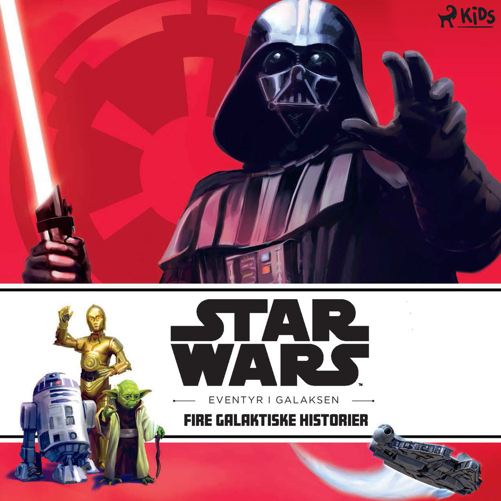 Star Wars – Eventyr i galaksen – Fire galaktiske historier