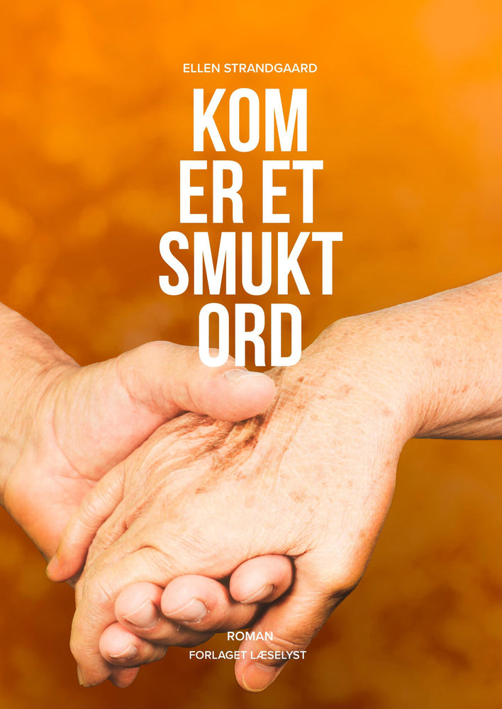 Kom er et smukt ord