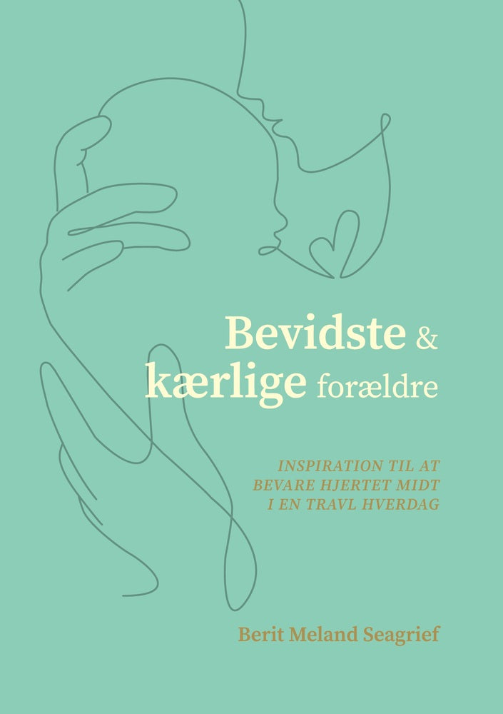 Bevidste og kærlige forældre