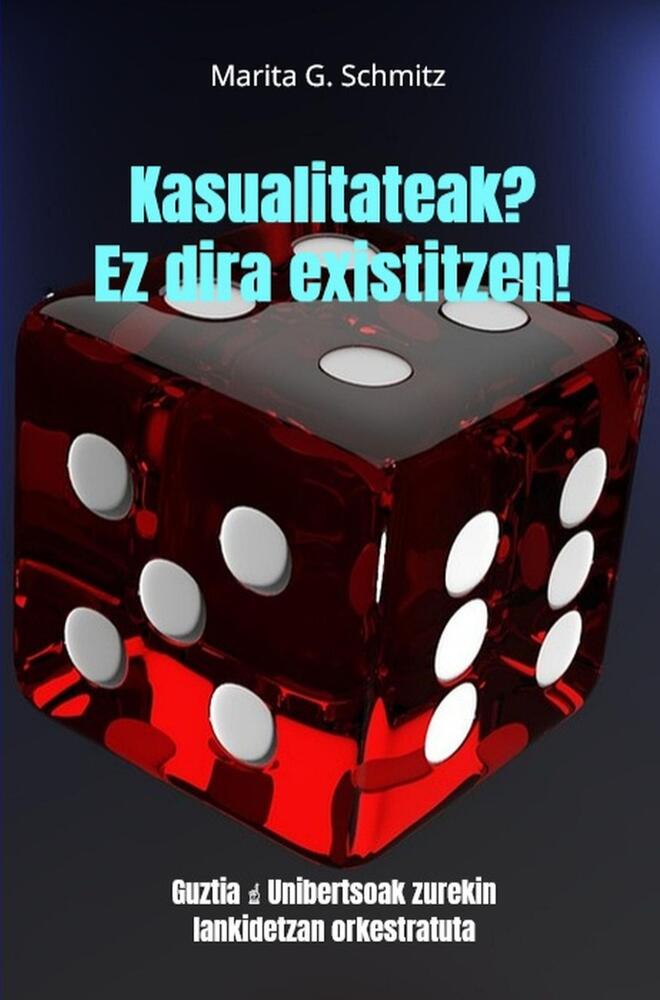 Kasualitateak? Ez dira existitzen!