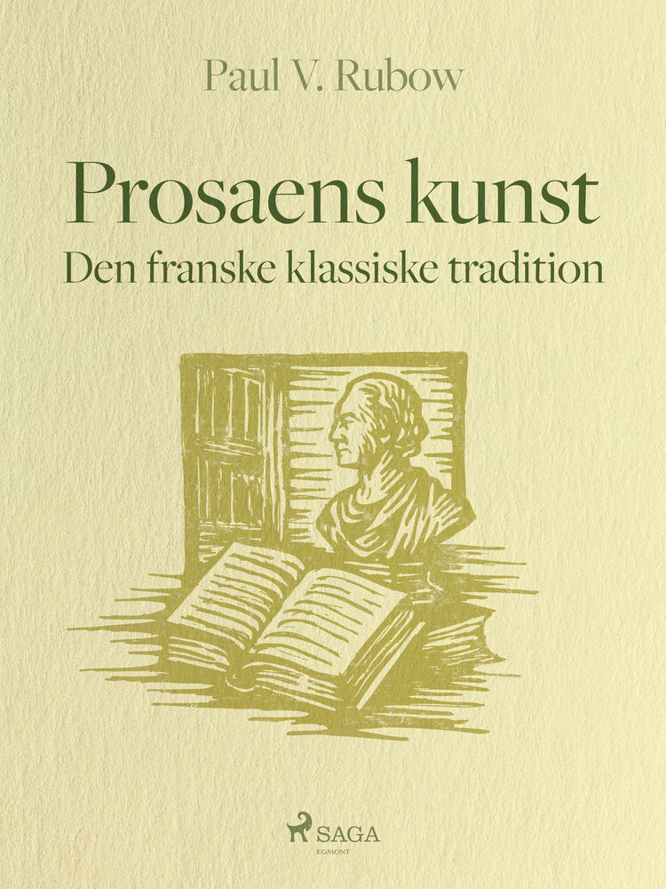 Prosaens kunst. Den franske klassiske tradition