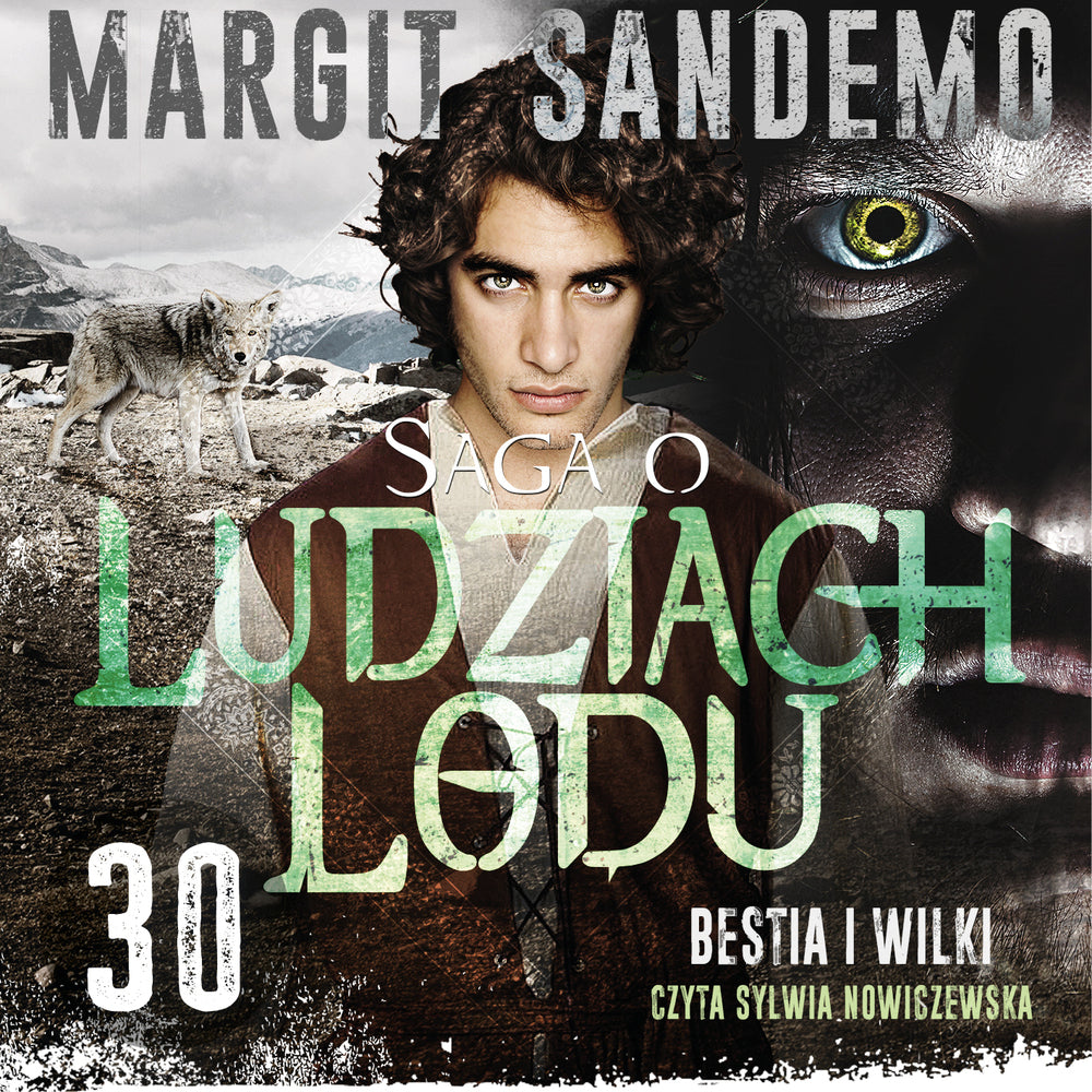 Saga o Ludziach Lodu 30: Bestia i wilki