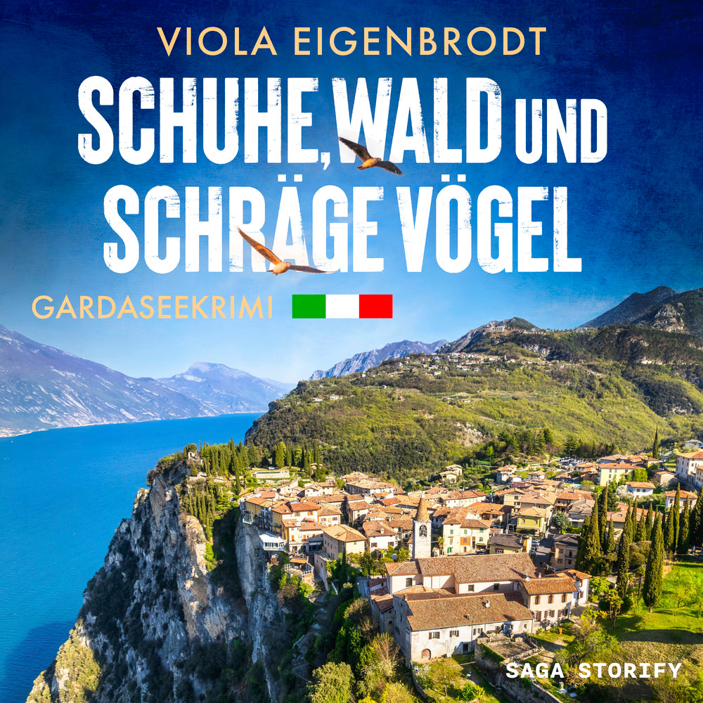 Schuhe, Wald und schräge Vögel: Gardaseekrimi