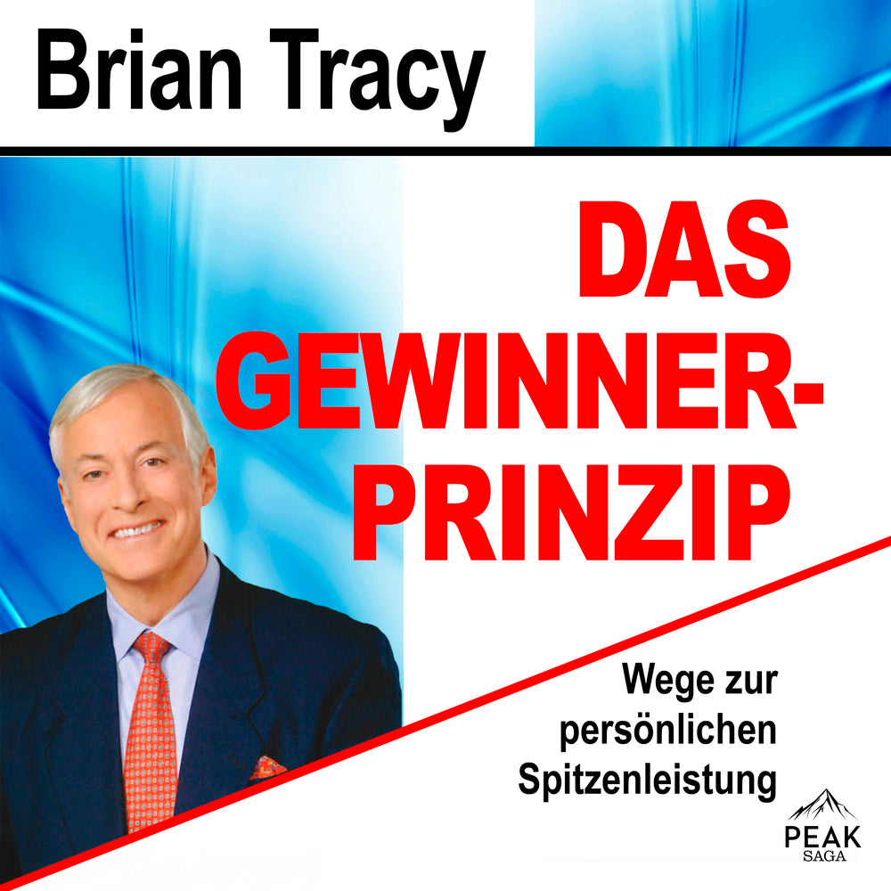 Das Gewinner-Prinzip. Wege zur persönlichen Spitzenleistung