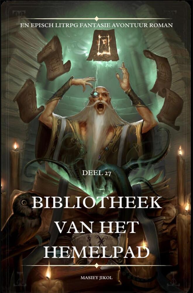Bibliotheek van het Hemelpad:En Episch LitRPG Fantasie Avontuur Roman(Deel 27)