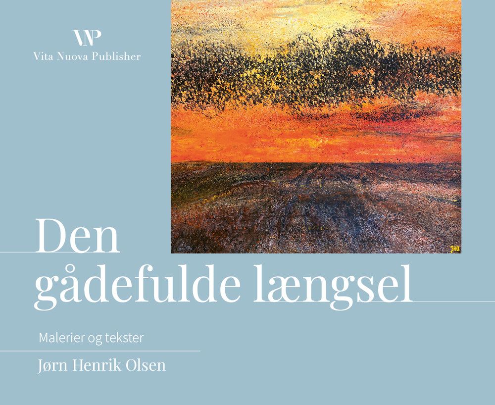 Den gådefulde længsel: Malerier og tekster