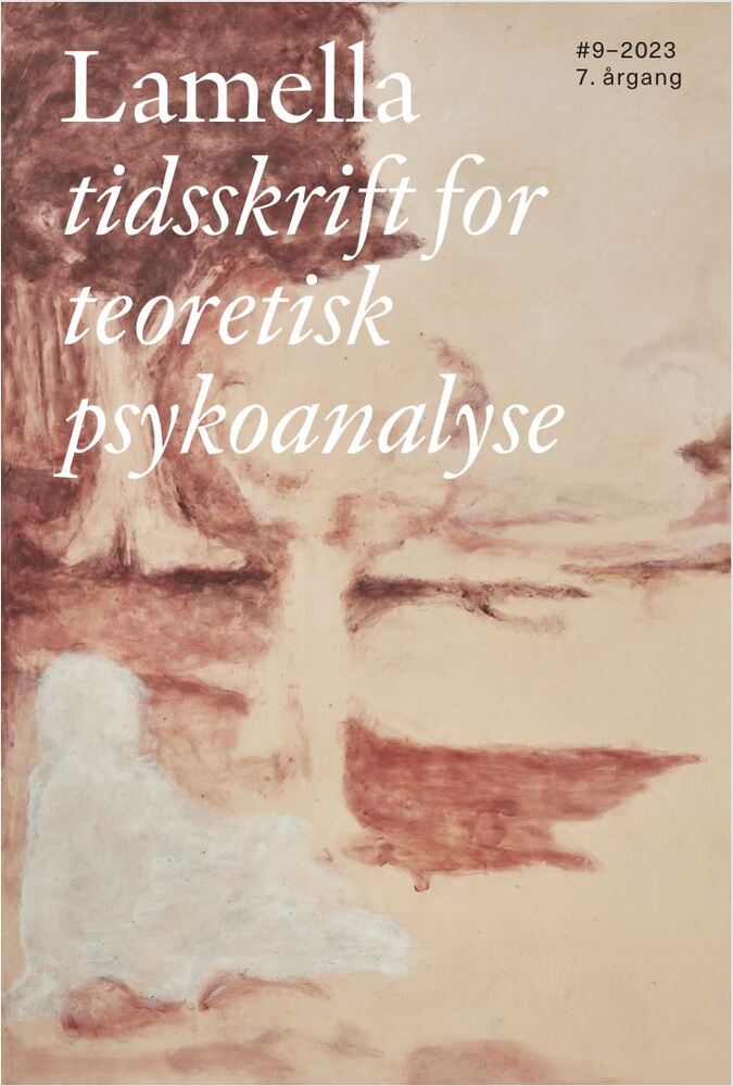 Lamella: Tidsskrift for teoretisk psykoanalyse #9